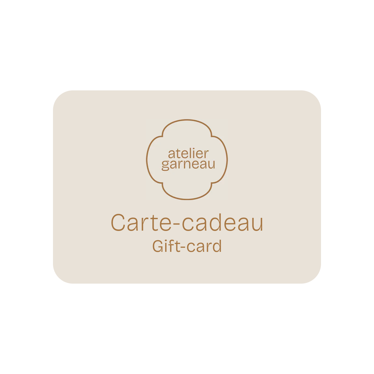 Carte-cadeau Atelier Garneau